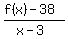 +%28f%28x%29-38%29%2F%28x-3%29++
