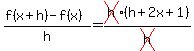 +%28f%28x%2Bh%29-f%28x%29%29%2Fh+=cross%28h%29%28h%2B2x%2B1%29%2Fcross%28h%29