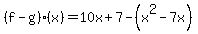 +%28f-g%29%28x%29=10x%2B7-%28x%5E2-7x%29
