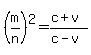 +%28m%2Fn%29%5E2+=+%28c%2Bv%29%2F%28c-v%29+