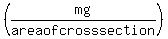 +%28mg%2Farea+of+cross+section%29