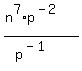 +%28n%5E7%2Ap%5E%28-2%29%29+%2F+%28p%5E%28-1%29%29+