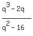 +%28q%5E3-2q%29%2F%28q%5E2-16%29+