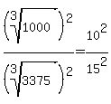 +%28root%28+3%2C+1000+%29%29%5E2+%2F+%28root%28+3%2C+3375+%29%29%5E2+=+10%5E2+%2F+15%5E2+