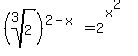 +%28root%283%2C+2%29%29%5E%282-x%29=2%5E%28x%5E2%29