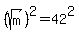 +%28sqrt%28m%29%29%5E2+=+42%5E2+