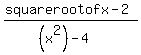 +%28square+root+of+x-2%29%2F%28%28x%5E2%29-4%29