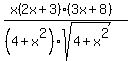 +%28x%282x%2B3%29%283x%2B8%29%29%2F%28%284%2Bx%5E2%29sqrt%284%2Bx%5E2%29%29+