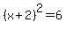 +%28x%2B+2%29+%5E2+=+6