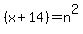 +%28x%2B14%29+=+n%5E2+