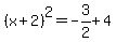 +%28x%2B2%29%5E2++=+-3%2F2+%2B4++