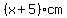 +%28x%2B5%29cm