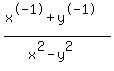 +%28x%5E-1+%2B+y%5E-1%29%2F%28x%5E2-y%5E2%29