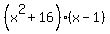 +%28x%5E2%2B16%29%28x-1%29+