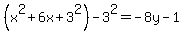 +%28x%5E2%2B6x%2B3%5E2%29-3%5E2=-8y-1