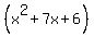 +%28x%5E2%2B7x%2B6%29+