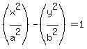 +%28x%5E2%2Fa%5E2%29+-+%28y%5E2%2Fb%5E2%29+=+1+