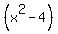 +%28x%5E2-4%29