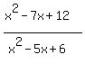 +%28x%5E2-7x%2B12%29%2F%28x%5E2-5x%2B6%29+