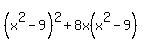 +%28x%5E2-9%29%5E2+%2B+8x+%28x%5E2-9%29+
