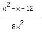 +%28x%5E2-x-12%29%2F%288x%5E2%29+