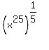 +%28x%5E25%29%5E%281%2F5%29+
