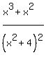 +%28x%5E3%2Bx%5E2%29%2F%28x%5E2%2B4%29%5E2+
