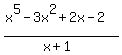 +%28x%5E5-3x%5E2%2B2x-2%29%2F%28x%2B1%29+