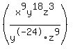 +%28x%5E9y%5E18z%5E3%2Fy%5E-24z%5E9%29