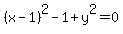 +%28x-1%29%5E2+-+1+%2B+y%5E2+=+0+