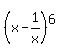 +%28x-1%2Fx%29%5E6%29