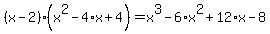 +%28x-2%29%2A%28x%5E2-4%2Ax%2B4%29+=+x%5E3-6%2Ax%5E2%2B12%2Ax-8+