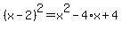 +%28x-2%29%5E2+=+x%5E2-4%2Ax%2B4+