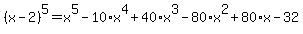 +%28x-2%29%5E5+=+x%5E5-10%2Ax%5E4%2B40%2Ax%5E3-80%2Ax%5E2%2B80%2Ax-32+