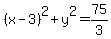+%28x-3%29%5E2+%2B+y%5E2+=+75%2F3+