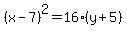 +%28x-7%29%5E2=16%28y%2B5%29+