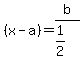 +%28x-a%29=+b%2F%281%2F2%29