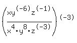 +%28xy%5E-6z%5E-1%2Fx%5E4y%5E8z%5E-3%29%5E-3