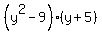+%28y%5E2-9%29%28y%2B5%29+