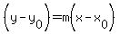 +%28y+-+y%5B0%5D%29+=+m%28x+-+x%5B0%5D%29+