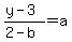 +%28y-3%29%2F%282-b%29+=+a+