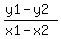 +%28y1+-+y2%29%2F+%28x1+-+x2%29+
