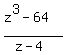 +%28z%5E3-64%29%2F%28z-4%29+