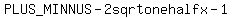 +%2B-+2+sqrt+one+halfx-1
