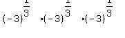 ++%28-3%29%5E%281%2F3%29+%2A++%28-3%29%5E%281%2F3%29+%2A++%28-3%29%5E%281%2F3%29+