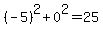 ++%28-5%29%5E2+%2B+0%5E2+=+25+