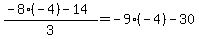 ++%28-8%28-4%29-14%29%2F3+=+-9%28-4%29-30+