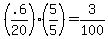 ++%28.6%2F20%29%2A%28+5%2F5%29+=+3%2F100+