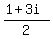 ++%281+%2B+3i%29%2F2+