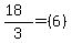 ++%2818%29%2F3+=+%286%29+